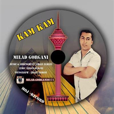 میلاد گرگانی کم کم